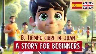 LEARN SPANISH with a Simple Story: Juan's New Hobby