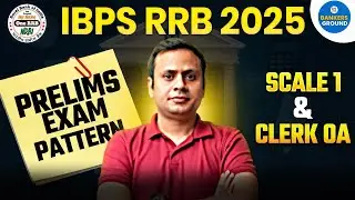 IBPS RRB Officer Scale 1 & Assistant Prelims Exam Pattern 2025 | Reasoning & Numerical Ability #ibps