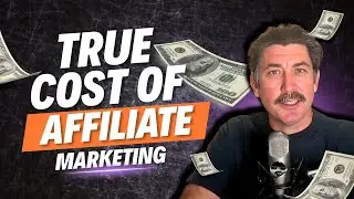 The True Cost of Affiliate Marketing: What It Really Takes to Win