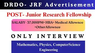 DRDO-Junior Research Fellowship |  ELIGIBILITY -  Physics, Math, CS, Engineering