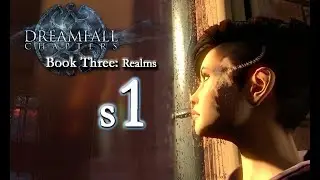 Dreamfall Chapters Book Three S1- Interlude II Part 1