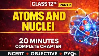 Class 12 Physics Atoms & Nuclei MCQs 🔥 Part 2 | NCERT + PYQ + Repeated Questions | CBSE 2026