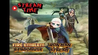 Fire Emblem - Randomizer IM Stream Soullink