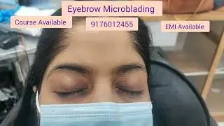 Microblading | Eyebrow | Home service | Natural | Chennai | Permanent | India 