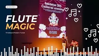 Flute Harmony &ndash; A Musical Celebration of Beautiful Melodies Across Genres for Peaceful Evenings 