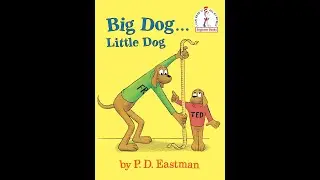 Big Dog...Little Dog by P.D. Eastman