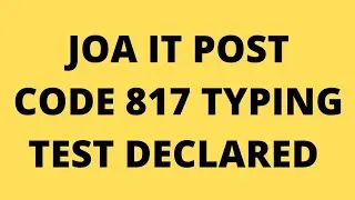 JOA IT POST CODE 817 TYPING TEST RESULT DECLARED @mr.mrs.verma1109