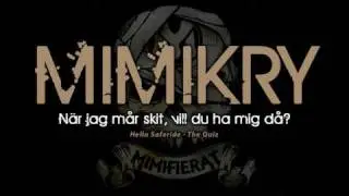 Mimikry - N&auml;r jag m&aring;r skit, vill du ha mig d&aring;?