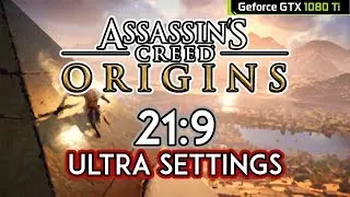 Assassin's Creed: Origins | 21:9 ULTRA SETTINGS | GTX 1080 Ti