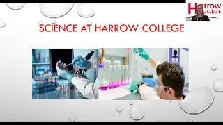 Science; Harrow College Virtual Open Day June 2021