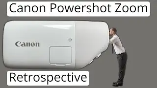 Canon Powershot Zoom Revisited Retrospective