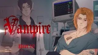 Узнал, что твой друг &mdash; вампир. Часть 10