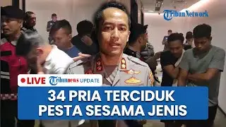 🔴LIVE: 34 Pria Terlibat Pesta Sesama Jenis di Hotel Surabaya, Digerebek dalam Kondisi Tanpa Busana