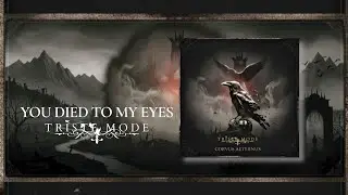 Triste Mode - You Died To My Eyes 
