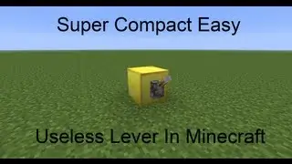 Super Compact Easy Useless Lever in Minecraft