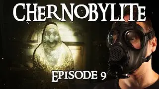 CHERNOBYLITE - Episode 9 (2021, Post-Apocalyptic Horror/Survival) [An Old Friend]