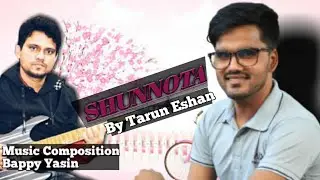 Shunnota By Tarun Eshan || Very  very Sad Song || 2022 || music compose