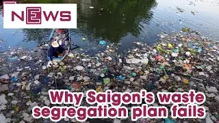 Why Saigon&rsquo;s waste segregation plan fails | VnExpress International