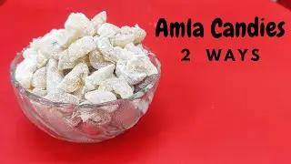 AMLA CANDY | INDIAN GOOSEBERRY CANDY | Source of vitamin C | fruit candy #amlacandies #gooseberry