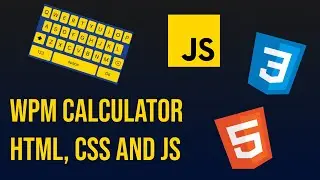 Create a WPM typing speed calculator using HTML, CSS and JS(Part 1)