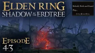 Sloth and Kami PLAY: 'Shadow of the Erdtree' - EP. 43 - Long Way Up