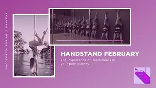 Ep 57: Handstand February | The importance of Handstands in your pole journey!