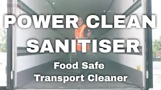 How To Use Power Clean Sanitiser Food Safe Truck Cleaner