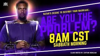 #IUIC | Satan's Desire To Destroy Your Marriage: Are You The Problem?