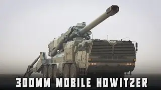 300MM Mobile Howitzer