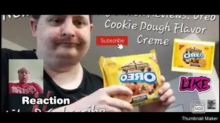 Реакция на мой обзор закусок: Крем со вкусом теста для печенья Oreo