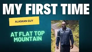 Exploring Flat Top Mountain | My First Hike in Anchorage, Alaska