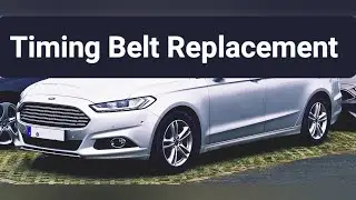 Ford Mondeo Mk5 1.6 Ti-VCT Timing Belt Replacement 