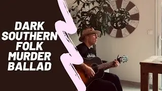 Oliver the Gravedigger &ndash; Dark Southern Folk Storytelling Song (Original)