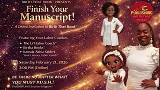 Finish Your Manuscript in 2026 | Birth That Book&trade; 1-Year Writing Workshop Invitation