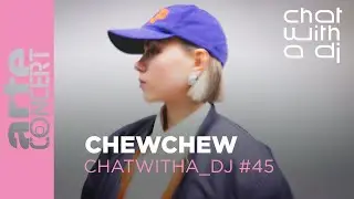 ChewChew at Chat with a DJ - ARTE Concert