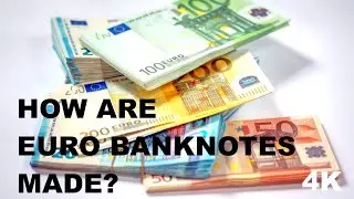How Is Euro Banknotes Made - Making of the New Euro Banknote
