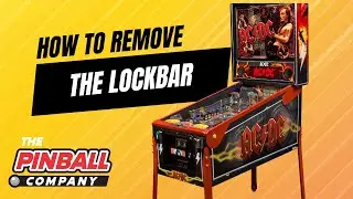 Pinball 101 #23 - How To Remove the Lockbar - Traditional Latch System