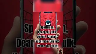 Spiderman, Deadpool, Hulk, Venom, Batman & Superman Turn into iPhone App Icons!