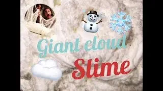 10 POUND GIANT CLOUD SLIME//OVER 4 GALLONS!? ft. MY SISTER AND RACHEL!!