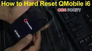 How to Hard Reset QMobile i6