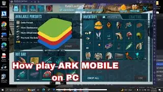 How to play ARK Mobile in PC | របៀបលេង ARK MOBILE លើ PC