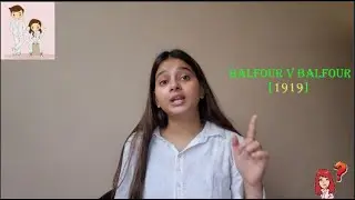 Balfour v Balfour (A Landmark Judgement of Contract Law)