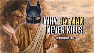 Why Batman Never Kills — A Biblical Truth About Power