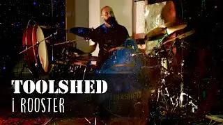 Toolshed - I Rooster (live 2021)
