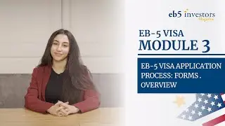 EB-5 Visa application process: forms & overview