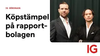 Köpstämpel på rapportbolagen | IG Börssnack