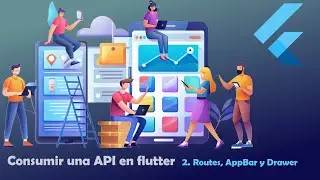 Flutter API: 2. Routes, AppBar, Drawer y Constants