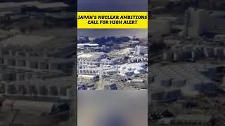 #Japan&rsquo;s #nuclear ambitions call for high alert  #fyp #politics #world