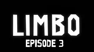 Perfect Timing? No Chance - Limbo Ep 3