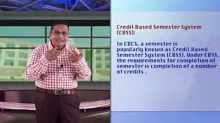 Choice Based Credit System (CBCS) [Part-II] | Dr. Tapan Kumar Basantia